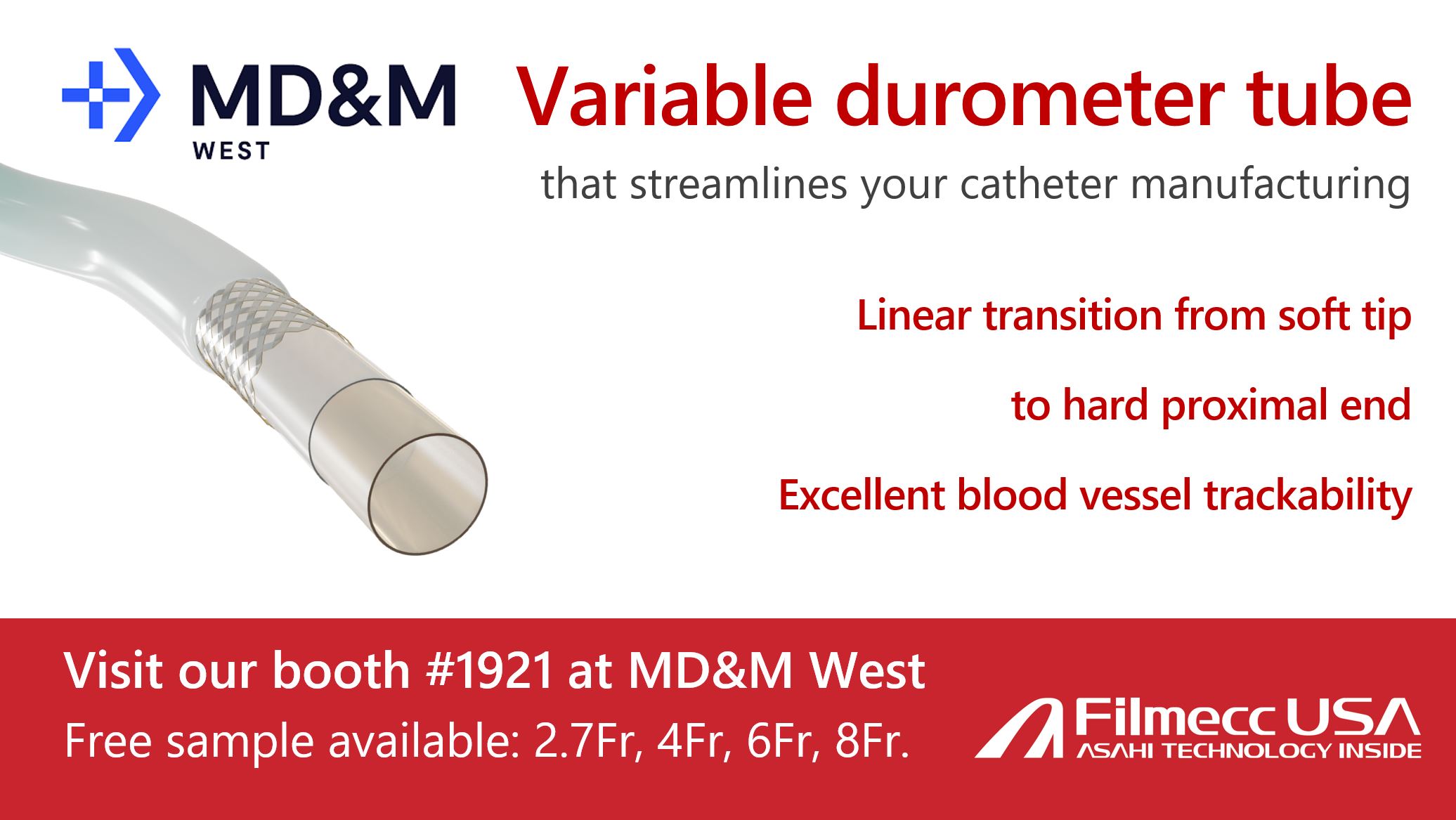 February 7-9, 2023 MD&M West (Anaheim, CA) Booth #1921
